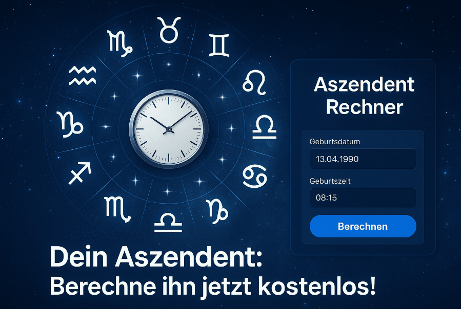 Aszendent berechnen - Der ultimative Guide 2025